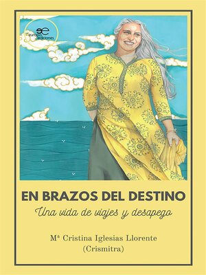 cover image of En Brazos Del Destino Una vida de viajes y desapego